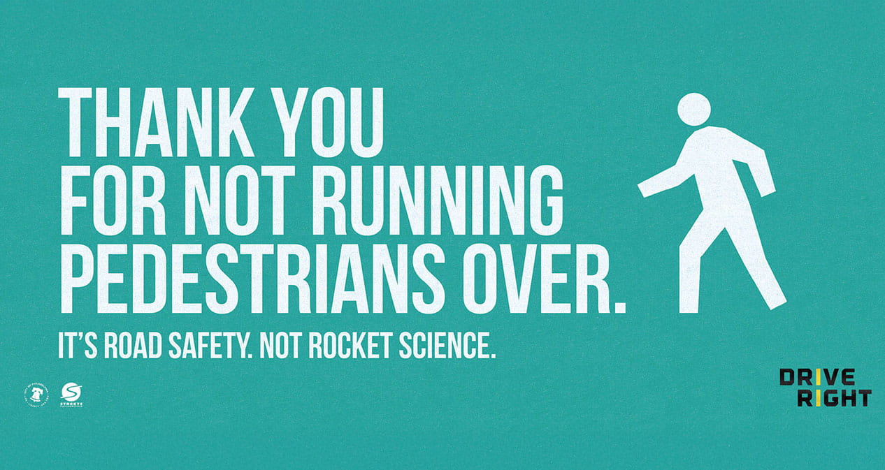Thank you for not running pedestrians over